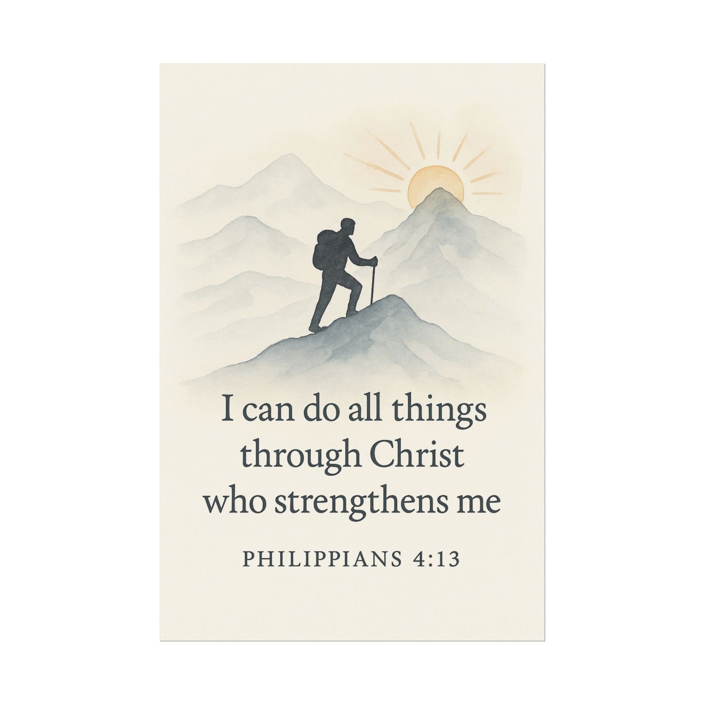 Christian Vertical Poster Philippians 4:13 - I Can Do All Things Through Christ Who Strengthens Me