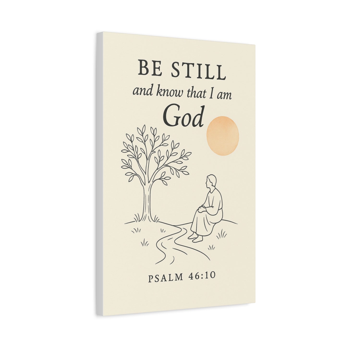 Be Still and Know That I Am God – Psalm 46:10 Christian Canvas Wall Art