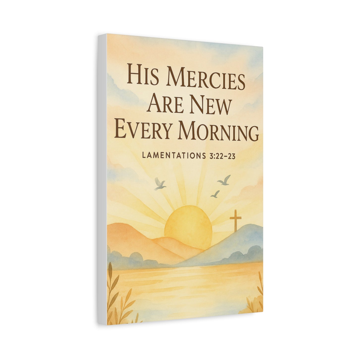 Christian Canvas Print - His Mercies Are New Every Morning Lamentation 3:22-23