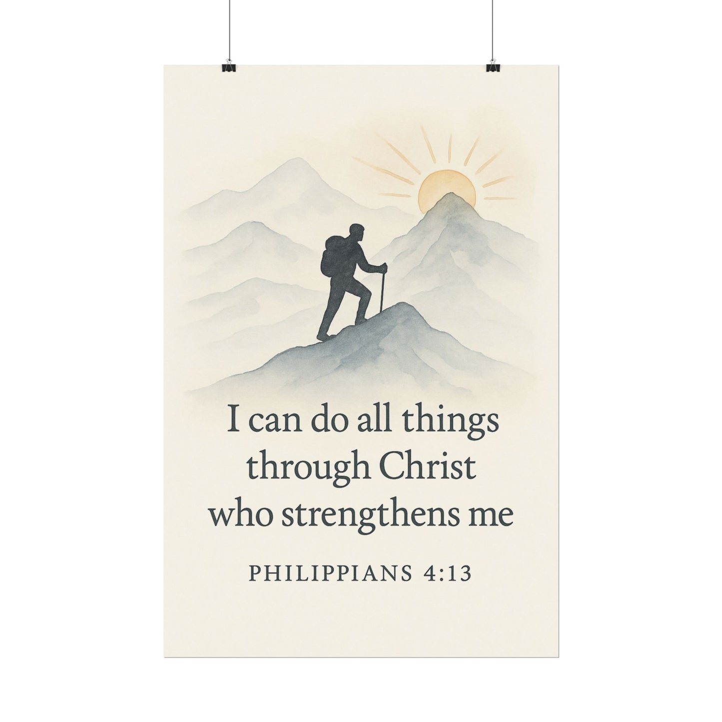 Christian Vertical Poster Philippians 4:13 - I Can Do All Things Through Christ Who Strengthens Me