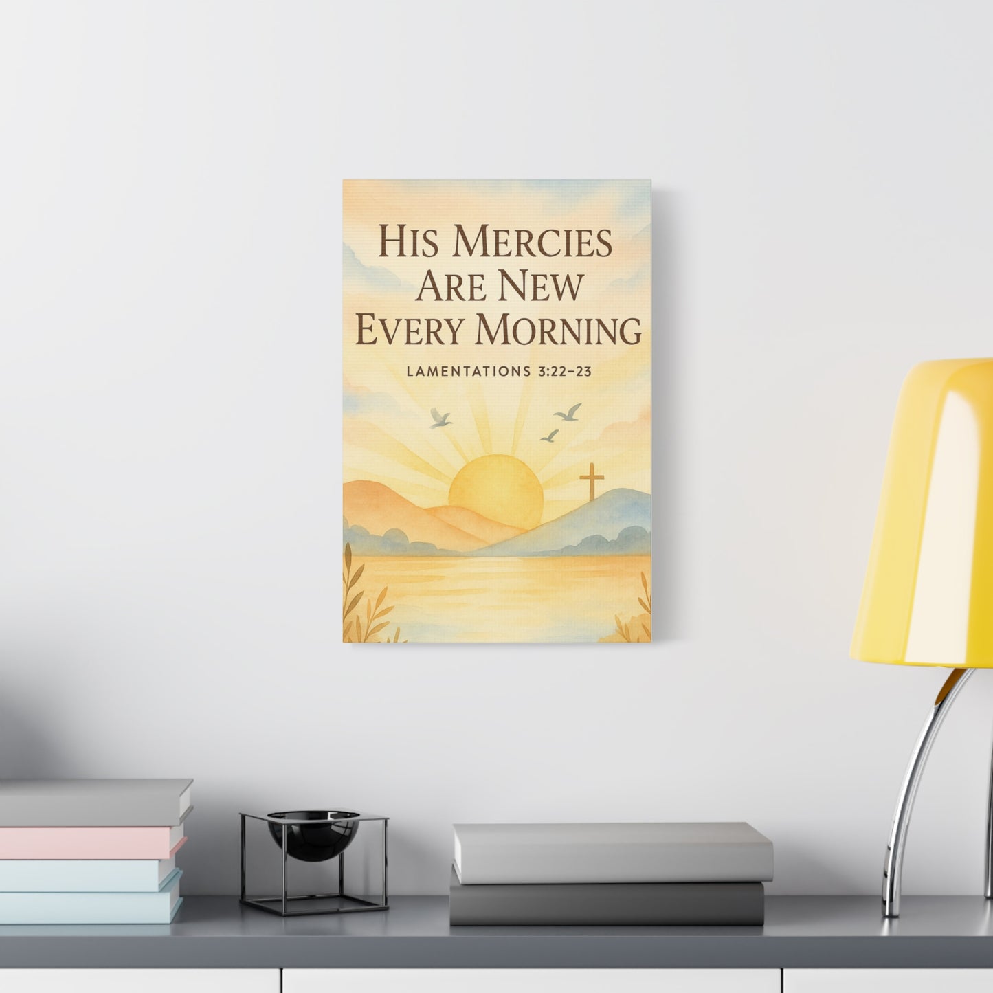 Christian Canvas Print - His Mercies Are New Every Morning Lamentation 3:22-23