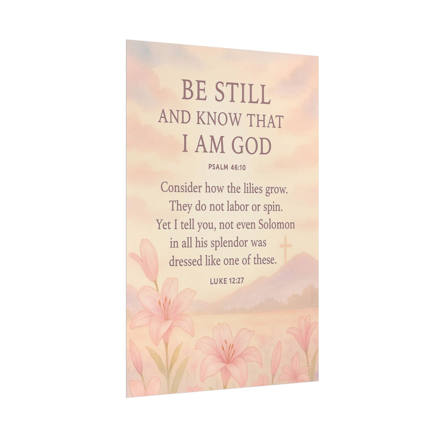 Be Still and Know that I Am God Christian Poster
