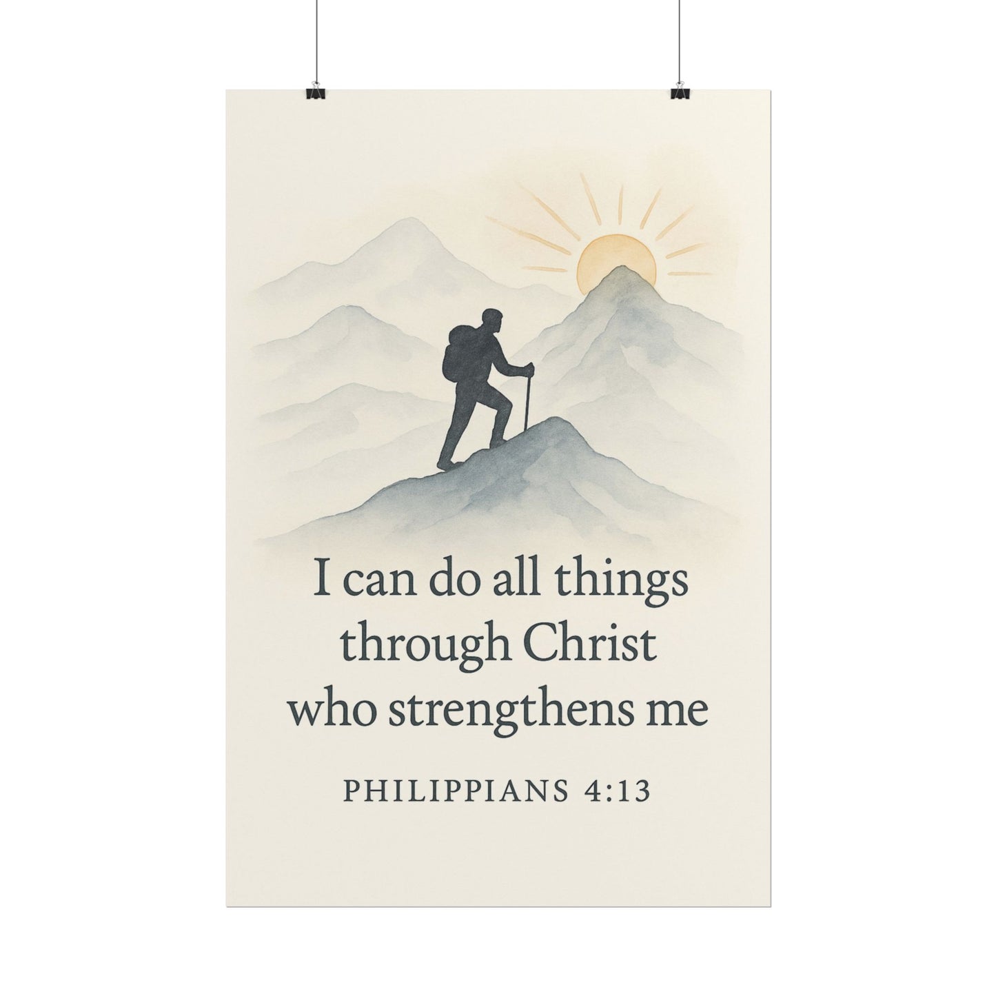 Christian Vertical Poster Philippians 4:13 - I Can Do All Things Through Christ Who Strengthens Me