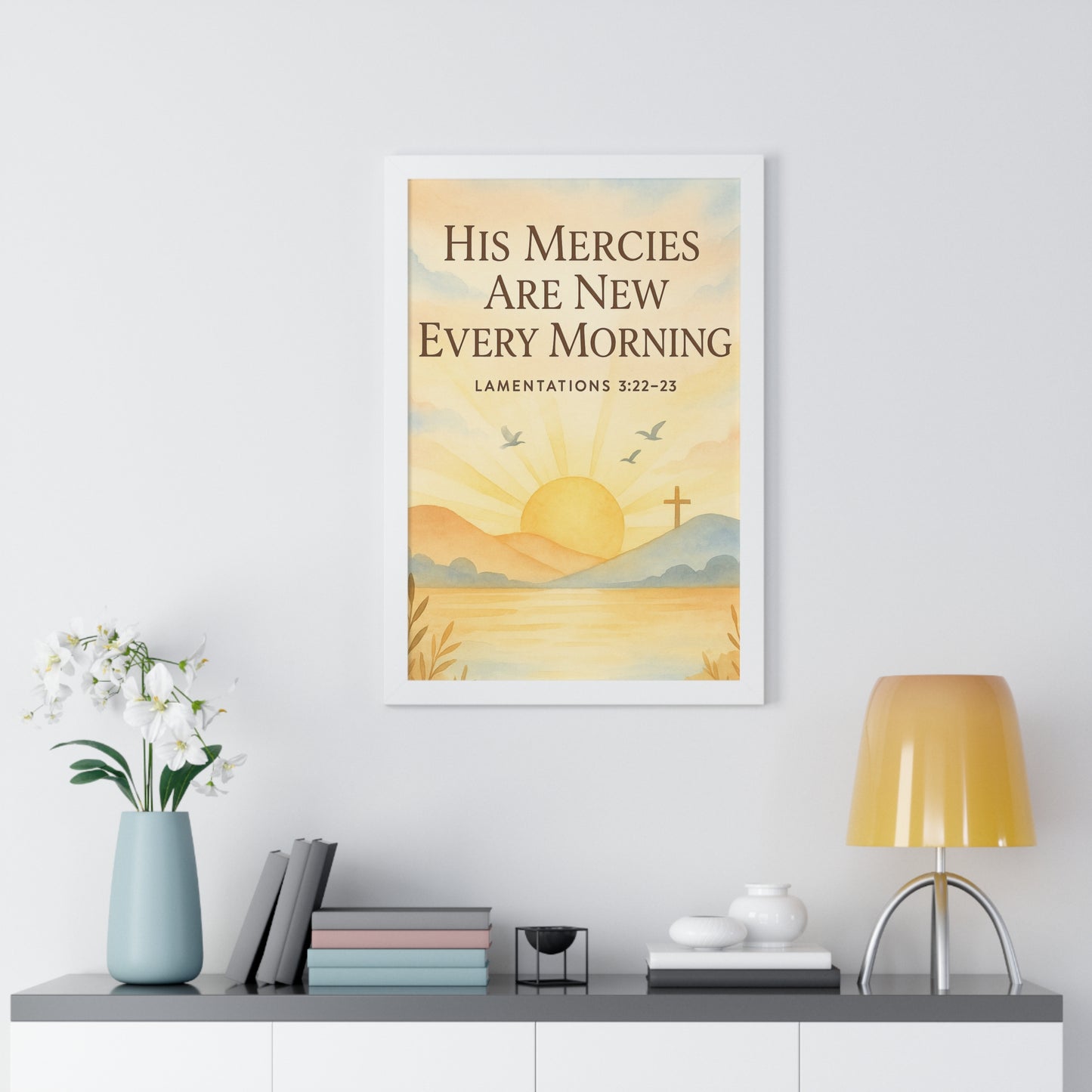 Lamentation 3:23 His Mercies Are New Every Morning Framed Vertical Poster