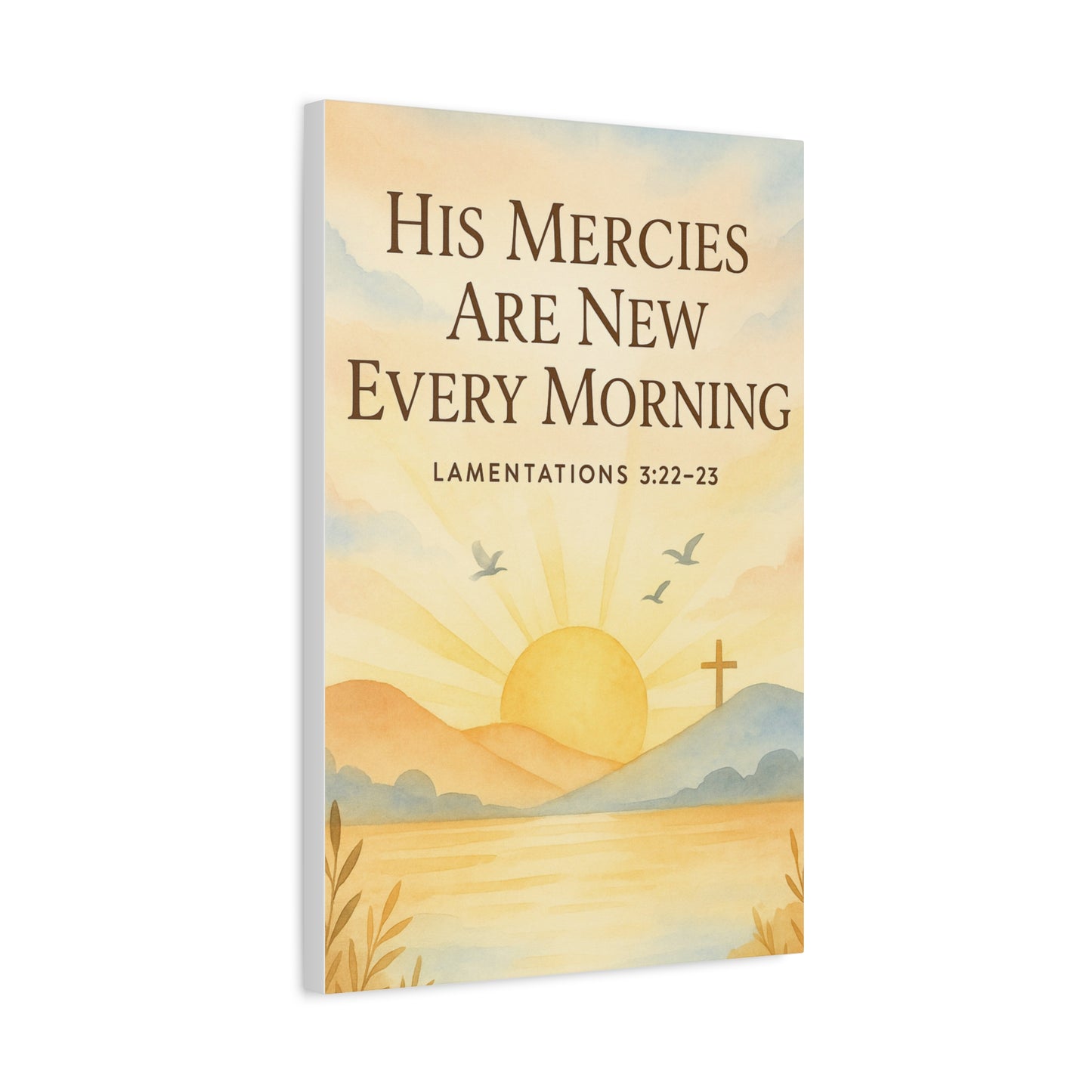Christian Canvas Print - His Mercies Are New Every Morning Lamentation 3:22-23