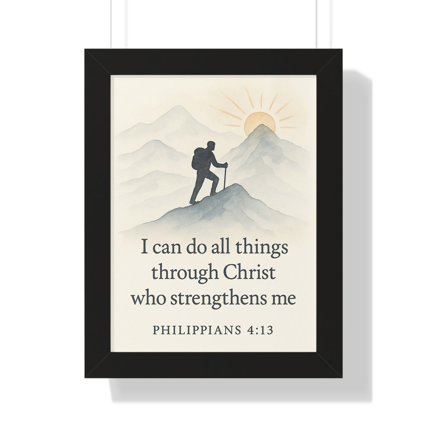 I Can Do All Things Through Christ That Strengthens Me Philippians 4:13 Framed Vertical Poster