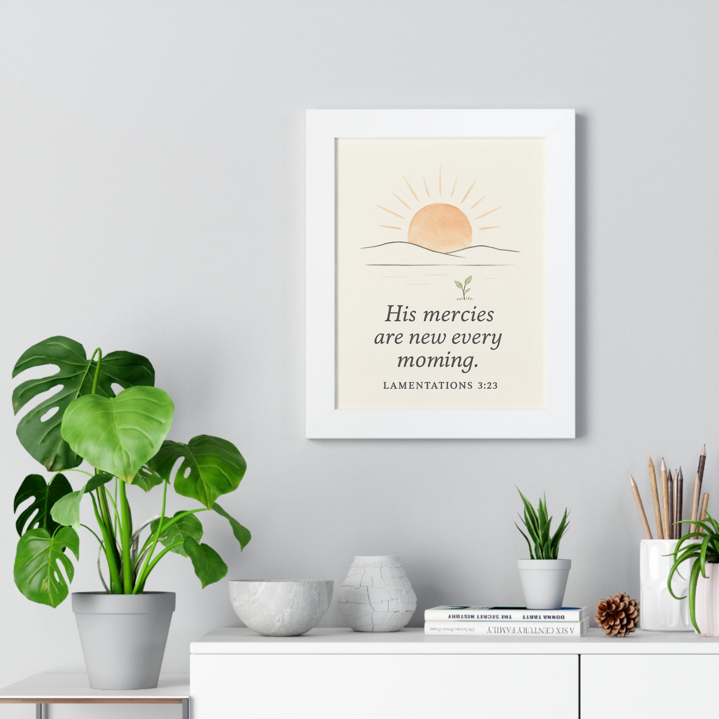 His Mercies Are New Every Morning Lamentation 3:23 Framed Vertical Christian Poster