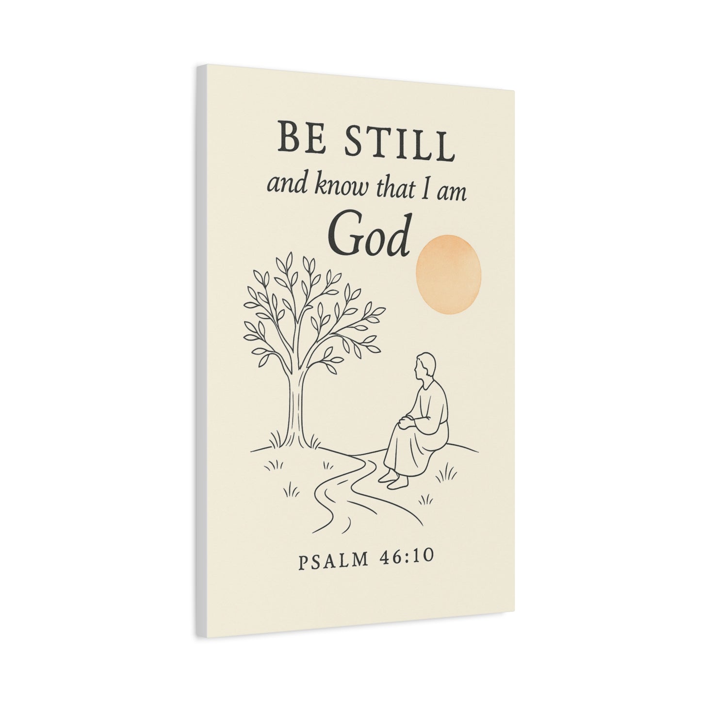 Be Still and Know That I Am God – Psalm 46:10 Christian Canvas Wall Art
