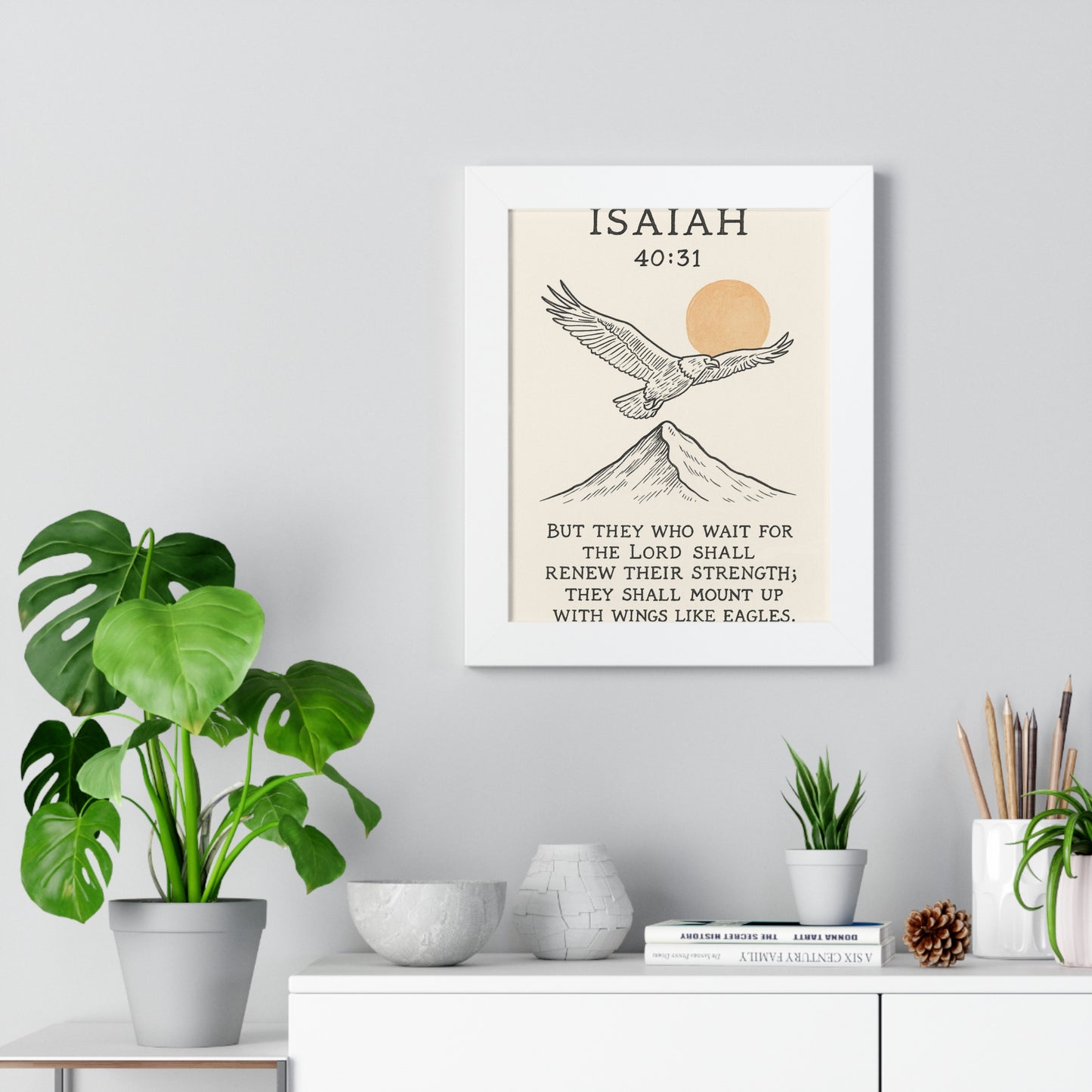 Those That Wait Upon God Will Renew Their Strength Isaiah 40:31 Framed Vertical Poster