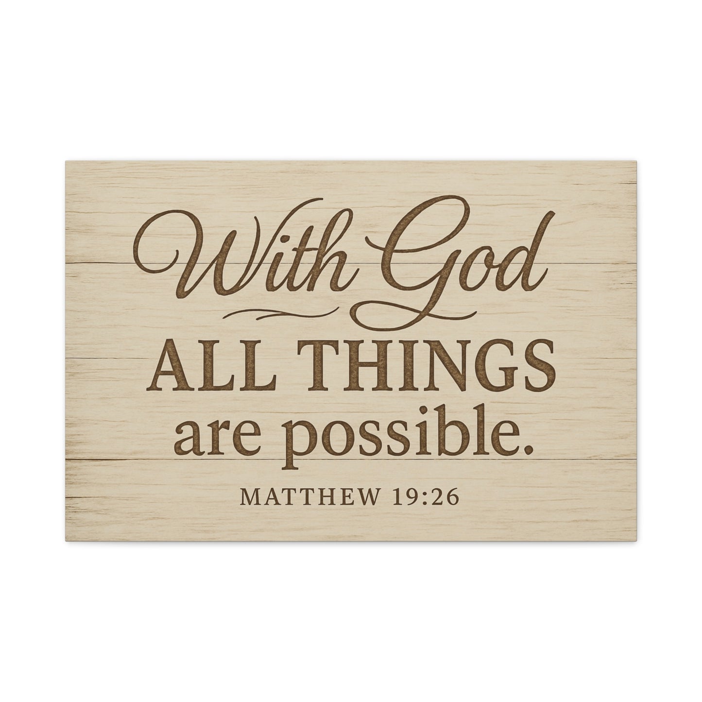 Canvas Print - With God All Things Are Possible Matthew 19:26