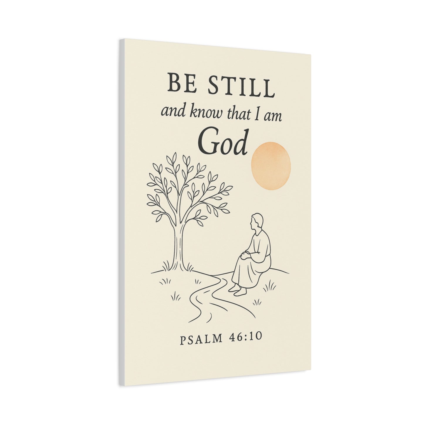 Be Still and Know That I Am God – Psalm 46:10 Christian Canvas Wall Art