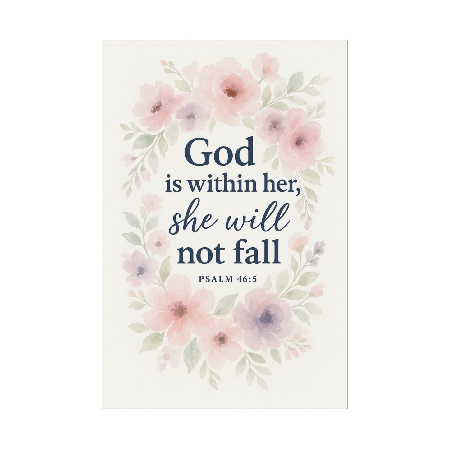 God is within her, she will not fall Psalm 46:5 Christian Posters