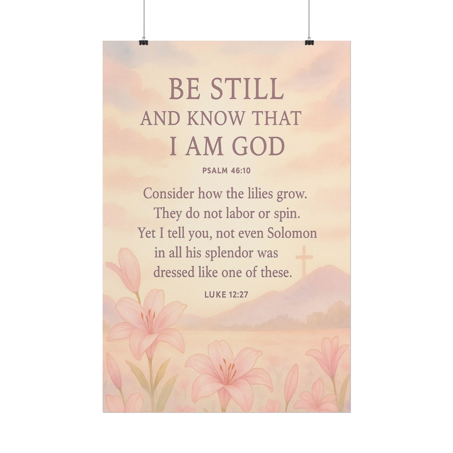 Be Still and Know that I Am God Christian Poster