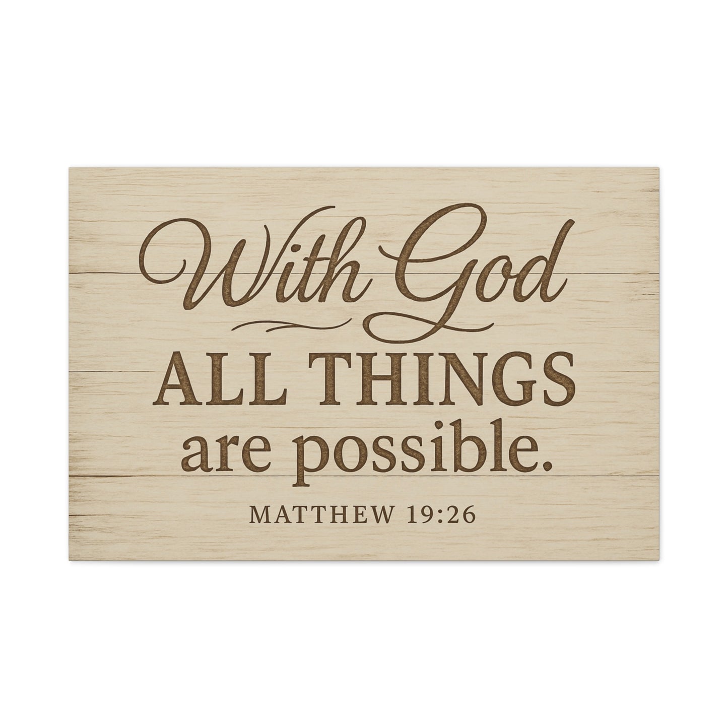 Canvas Print - With God All Things Are Possible Matthew 19:26