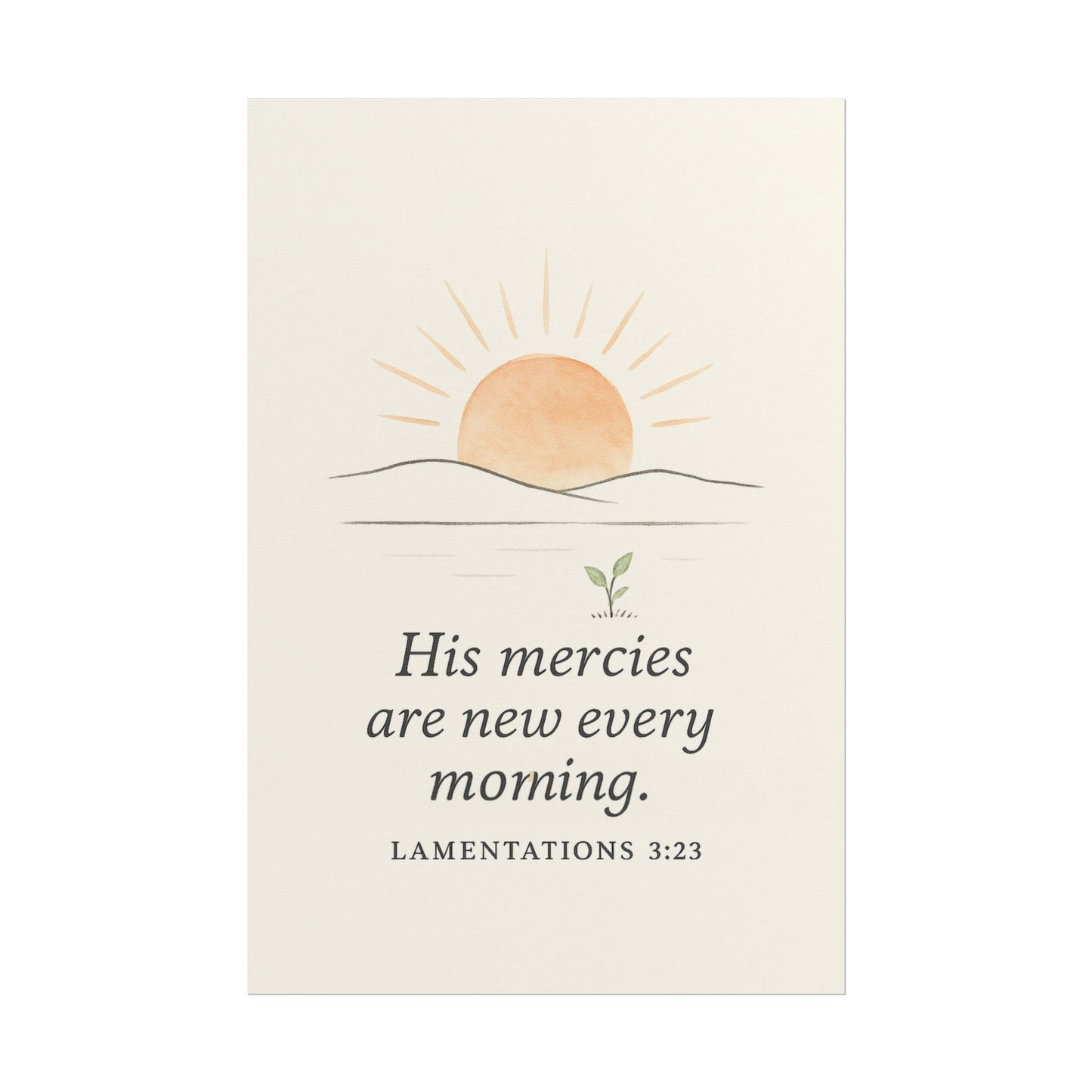 Christian Vertical Poster Lamentations 3:22-23 - His Mercies Are New Every Morning