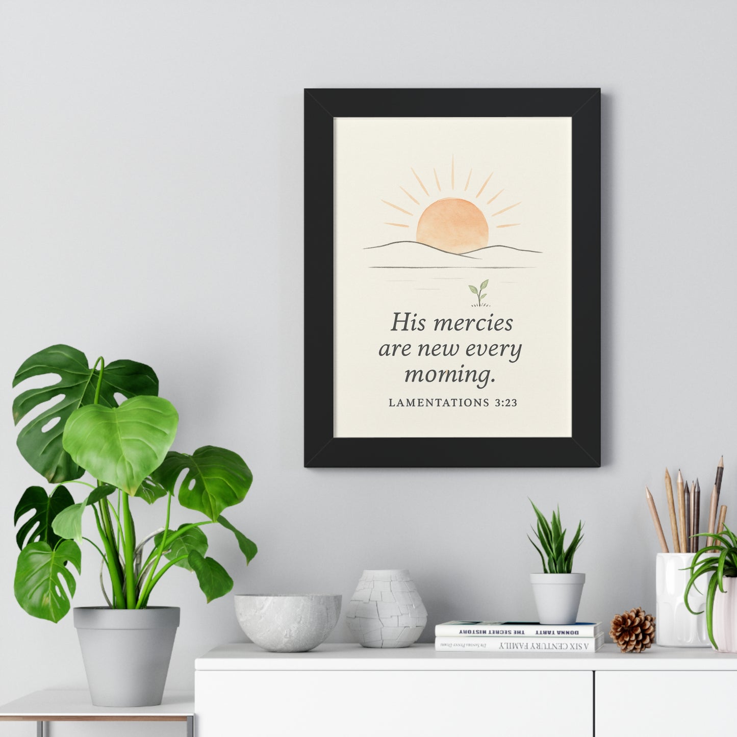 His Mercies Are New Every Morning Lamentation 3:23 Framed Vertical Christian Poster