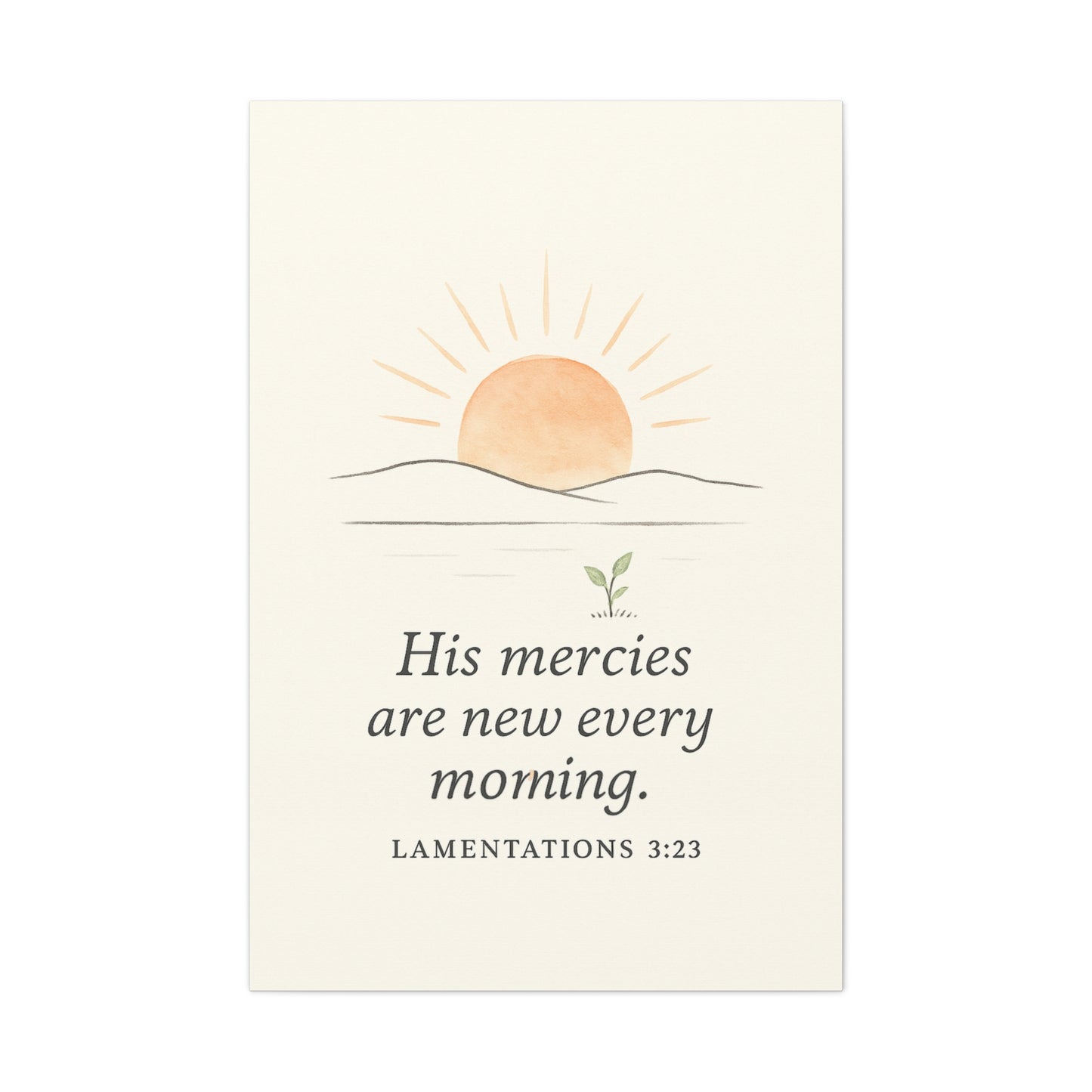His Mercies Are New Every Morning – Lamentations 3:23 Christian Canvas Wall Art