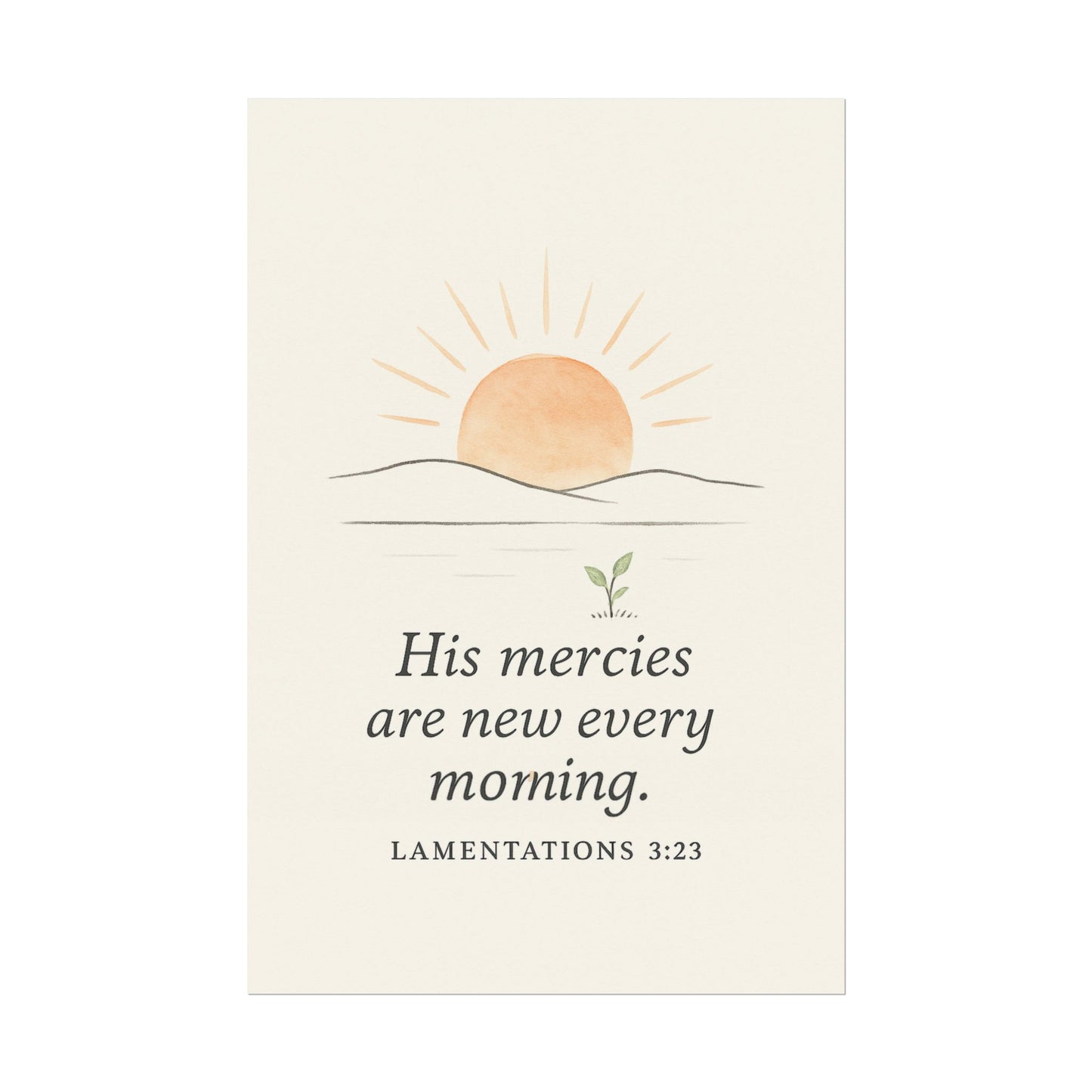 Christian Vertical Poster Lamentations 3:22-23 - His Mercies Are New Every Morning