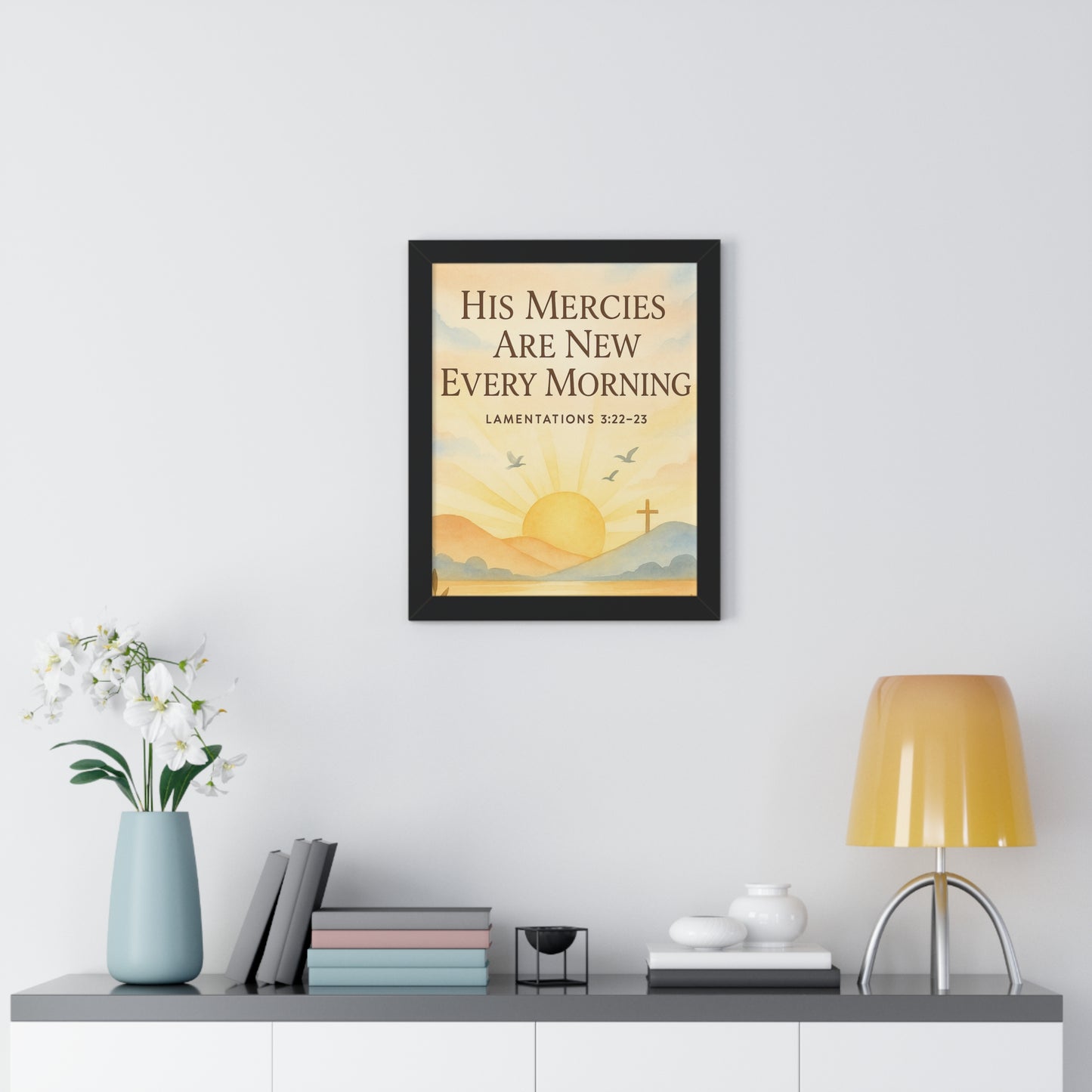 Lamentation 3:23 His Mercies Are New Every Morning Framed Vertical Poster
