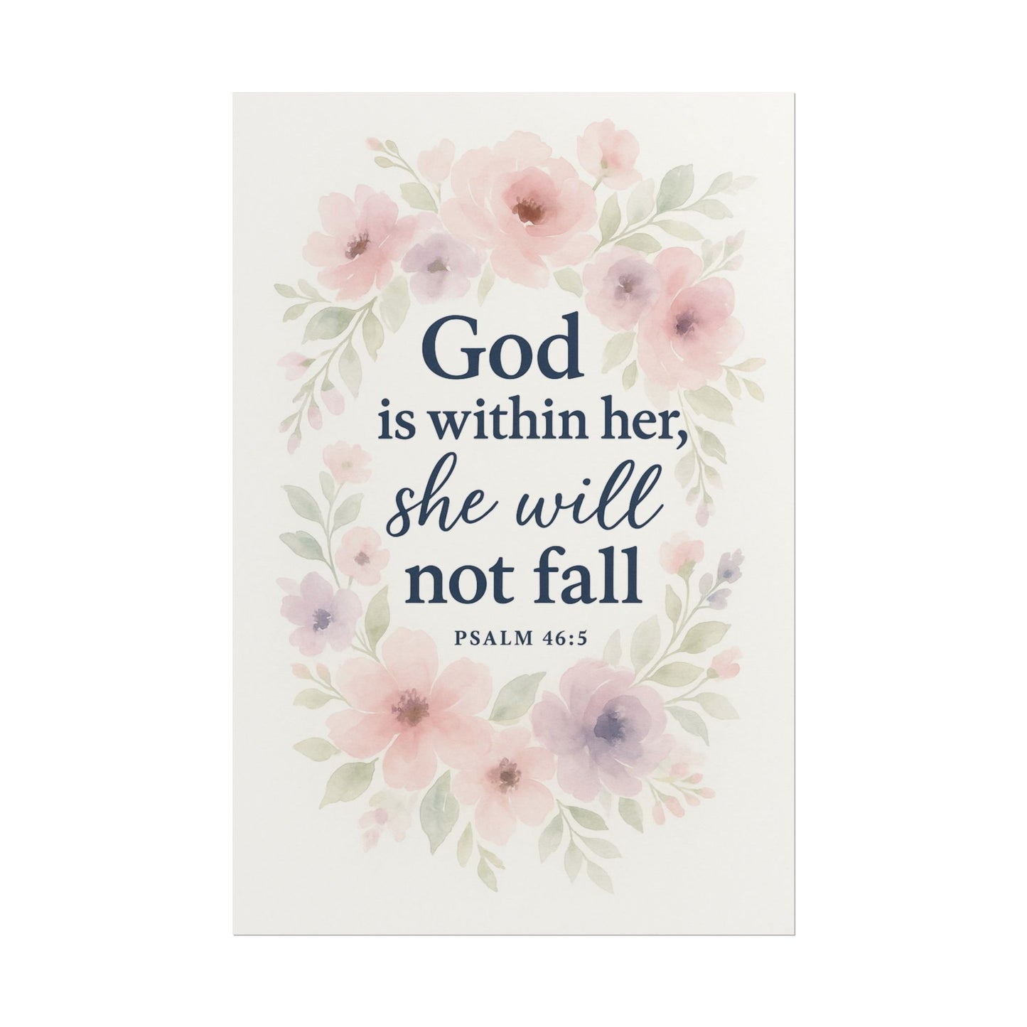 God is within her, she will not fall Psalm 46:5 Christian Posters