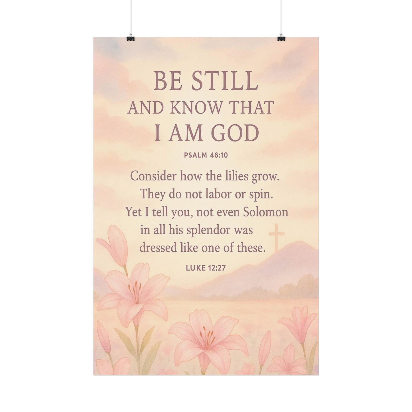 Be Still and Know that I Am God Christian Poster