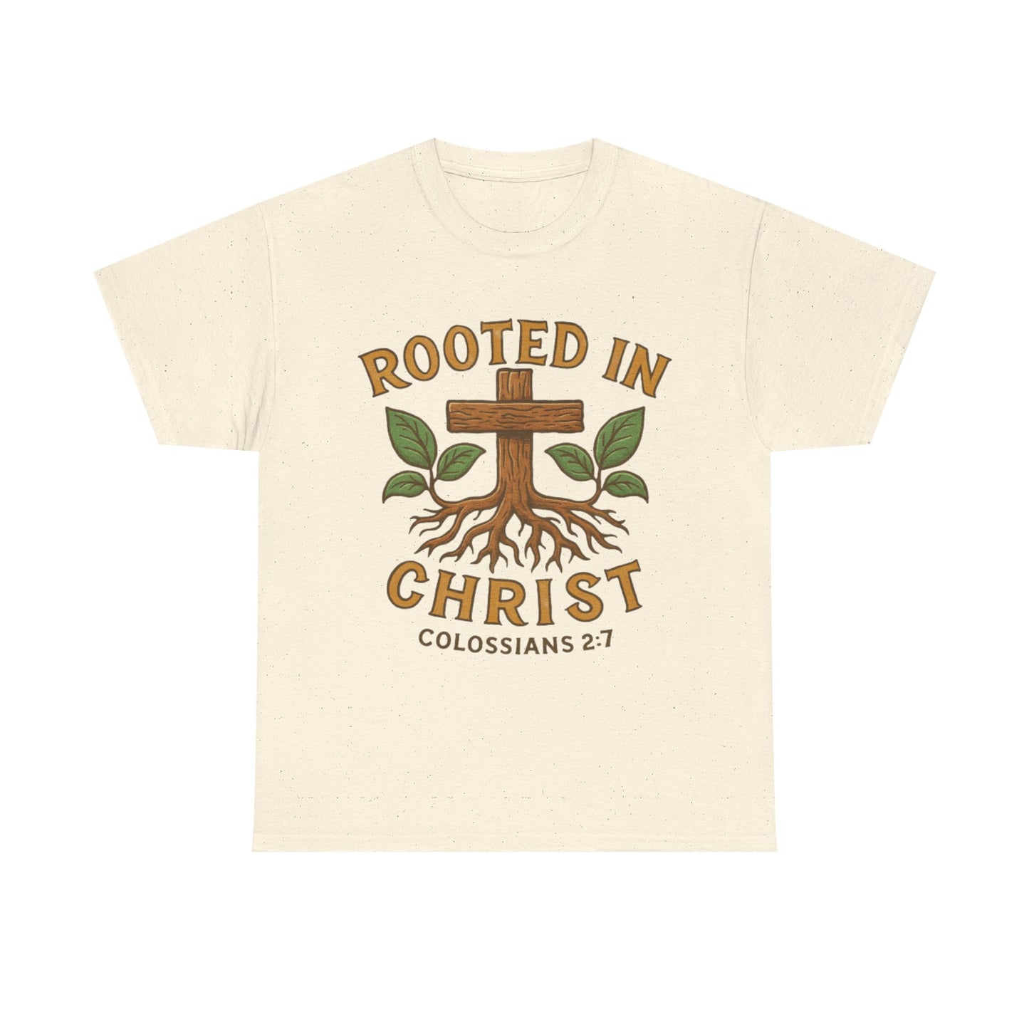 Rooted in Christ Colossians 2:7 Christian T-Shirt