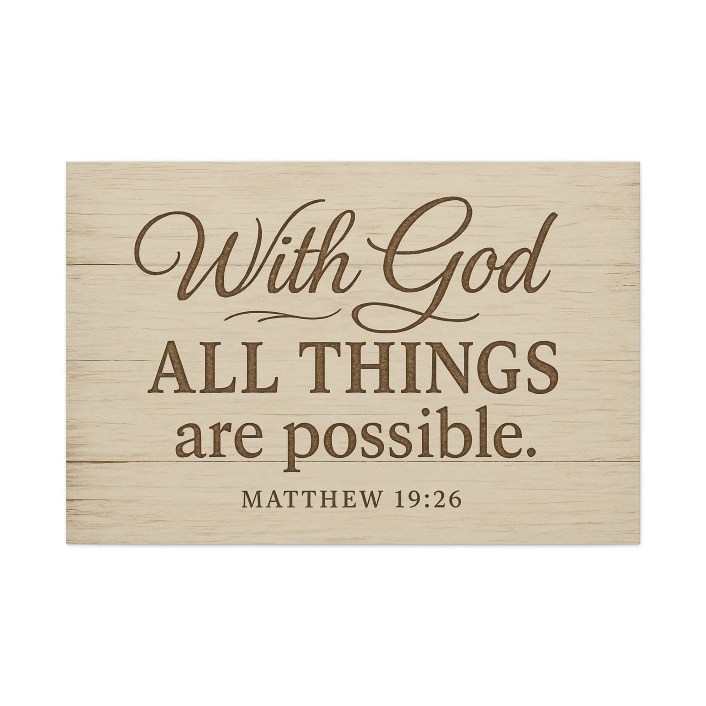 Canvas Print - With God All Things Are Possible Matthew 19:26