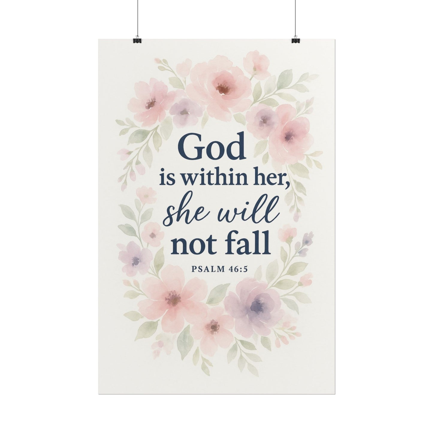 God is within her, she will not fall Psalm 46:5 Christian Posters