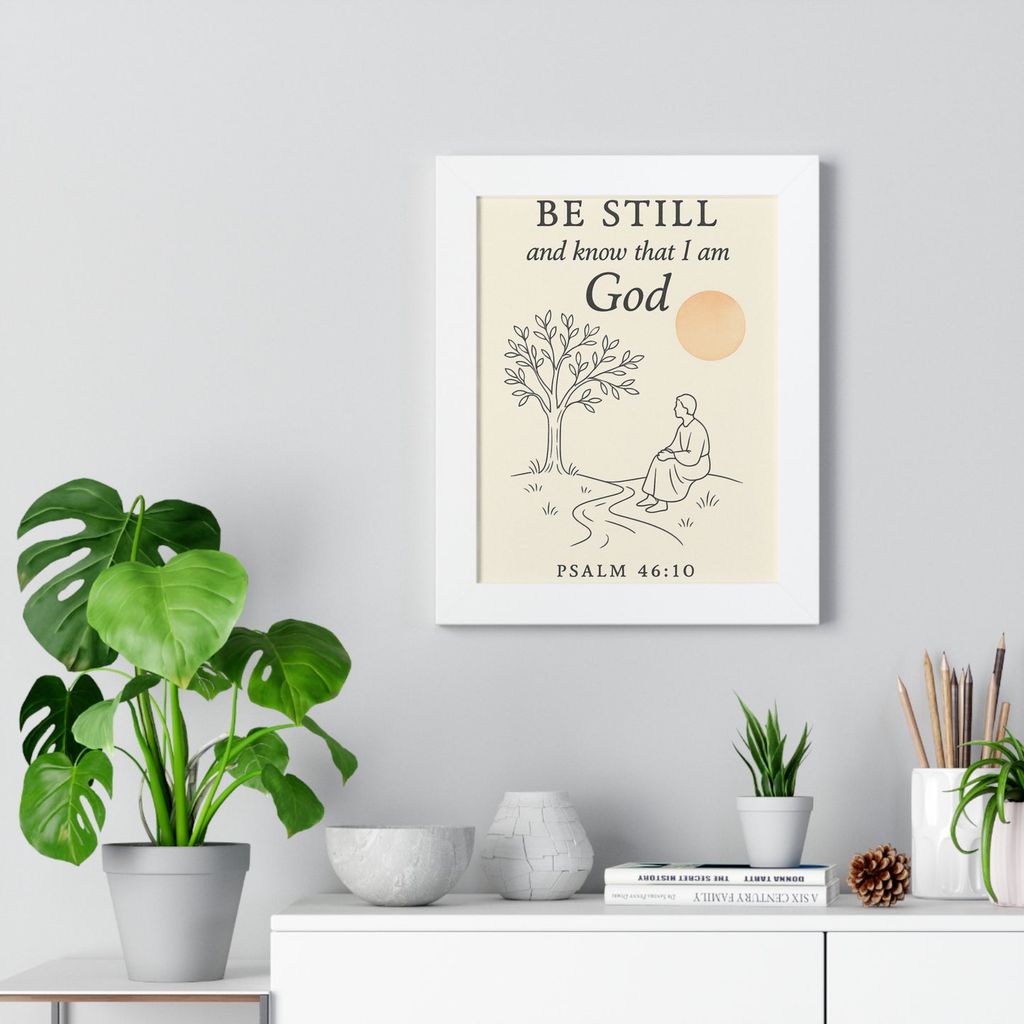 Be Still and Know That I Am God Psalm 46:10 Framed Vertical Poster