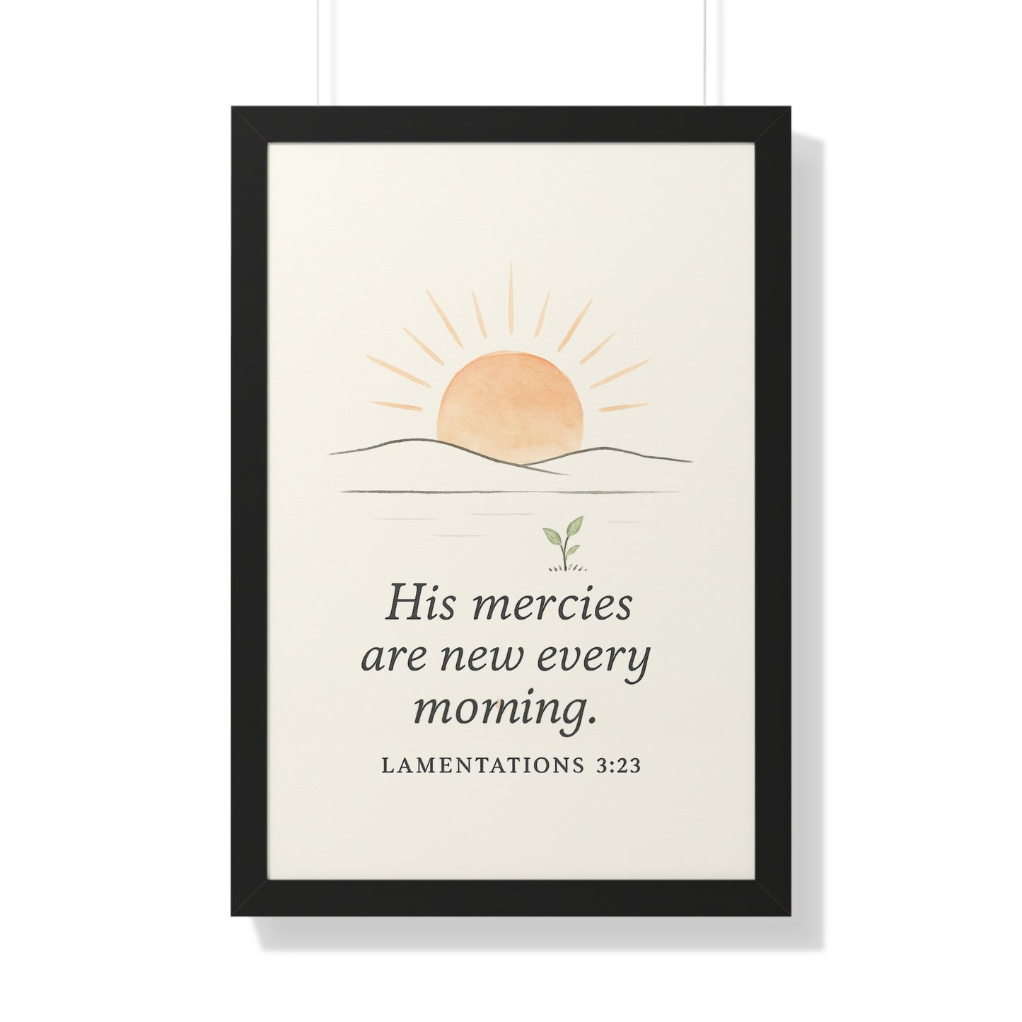 Minimalist framed Christian poster with Lamentations 3:23 – His mercies are new every morning scripture wall art for encouragement and trust in God.
