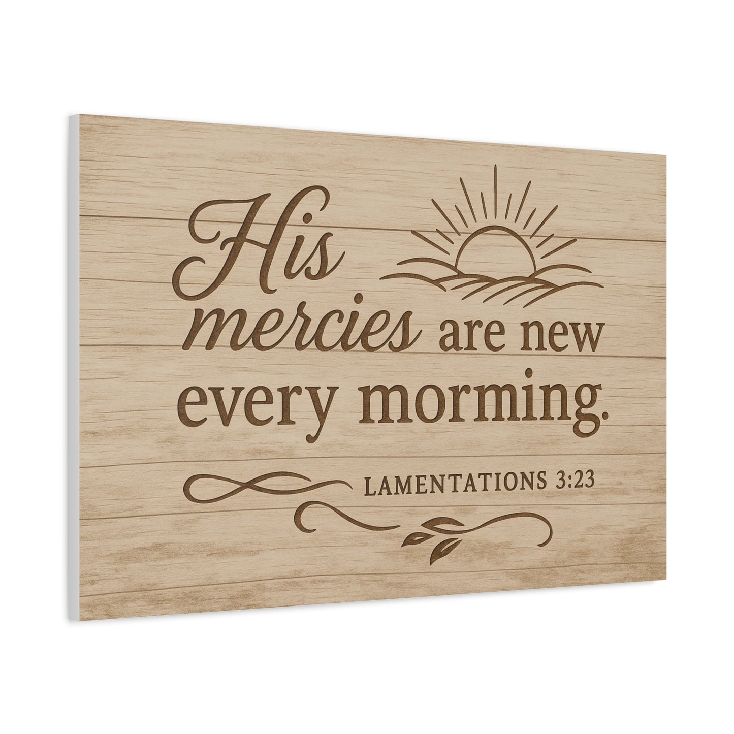 Canvas Print - His Mercies Are New Every Morning Lamentation 3:23