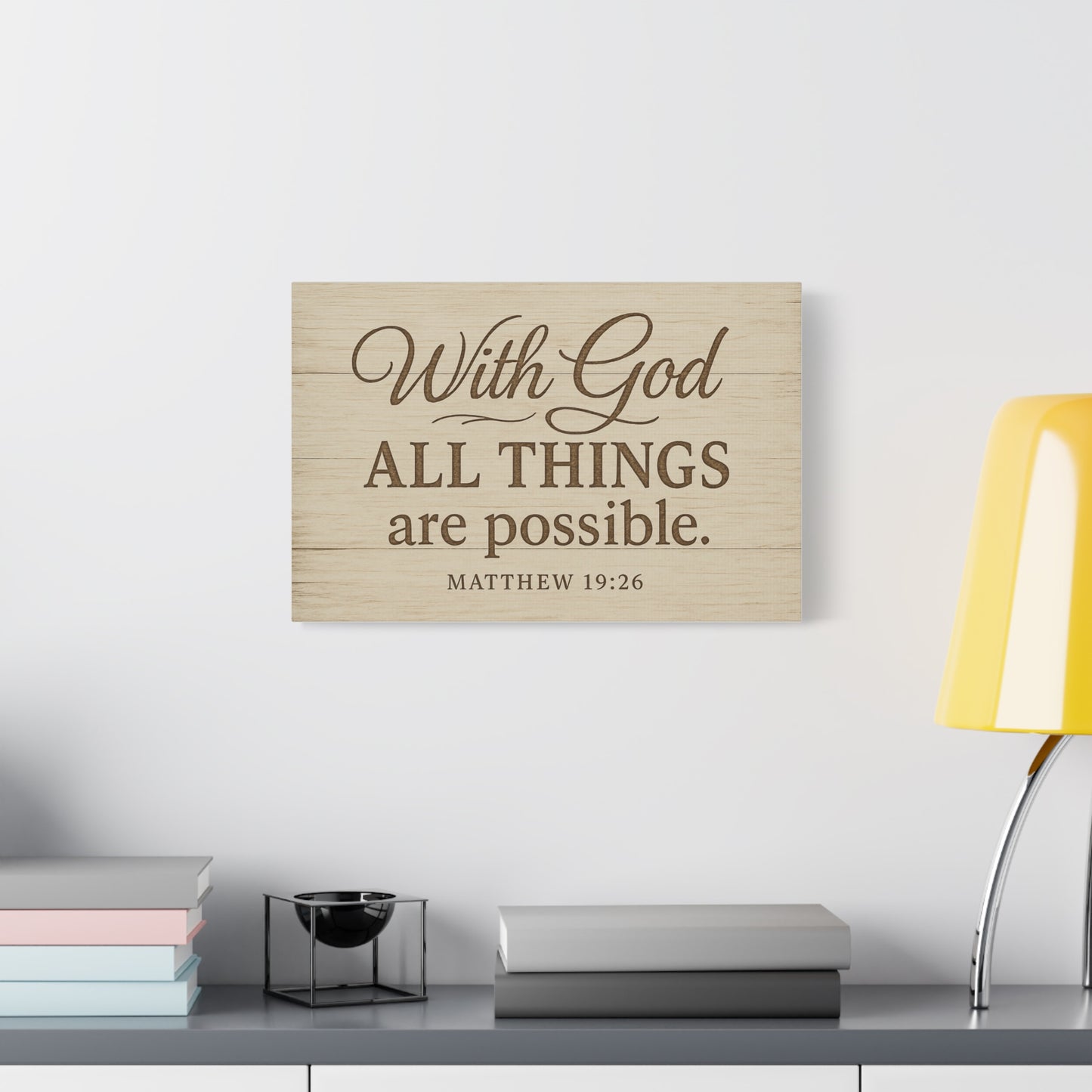 Canvas Print - With God All Things Are Possible Matthew 19:26