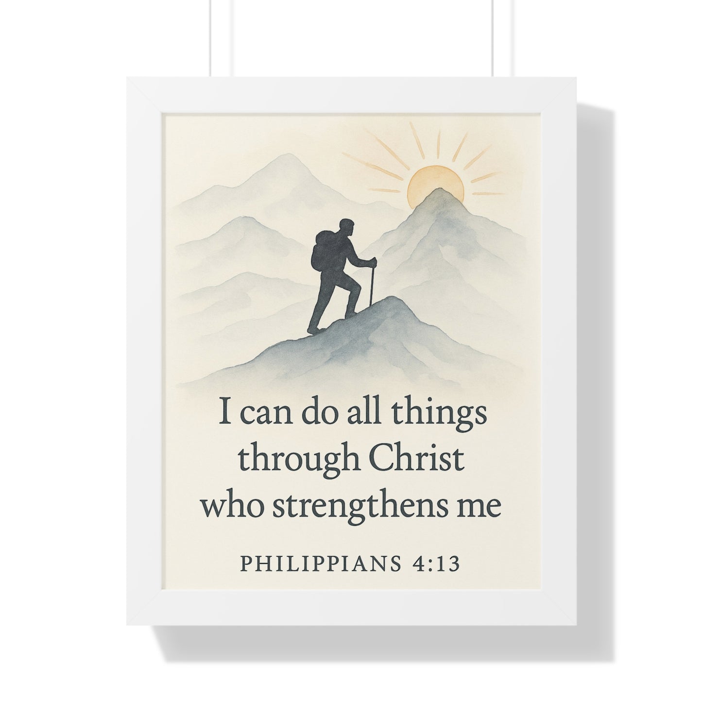 I Can Do All Things Through Christ That Strengthens Me Philippians 4:13 Framed Vertical Poster
