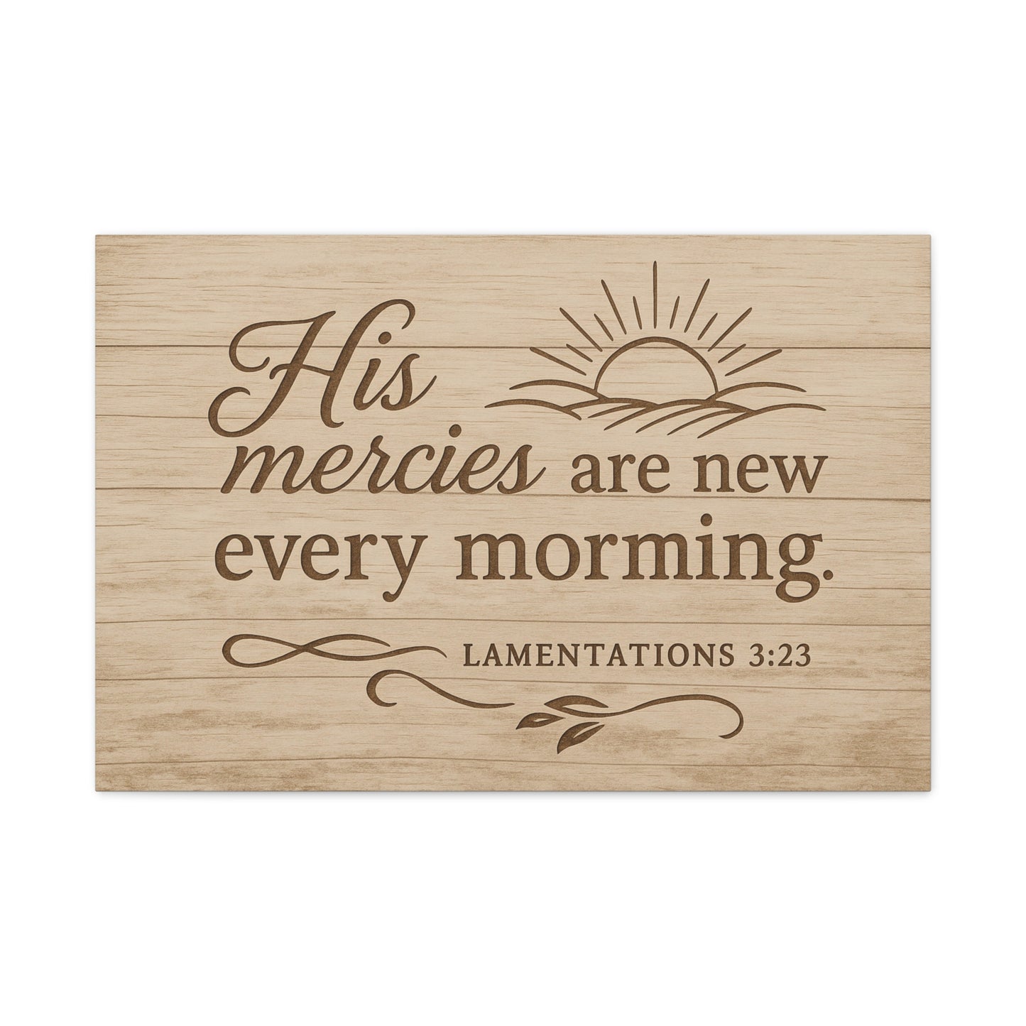 Canvas Print - His Mercies Are New Every Morning Lamentation 3:23