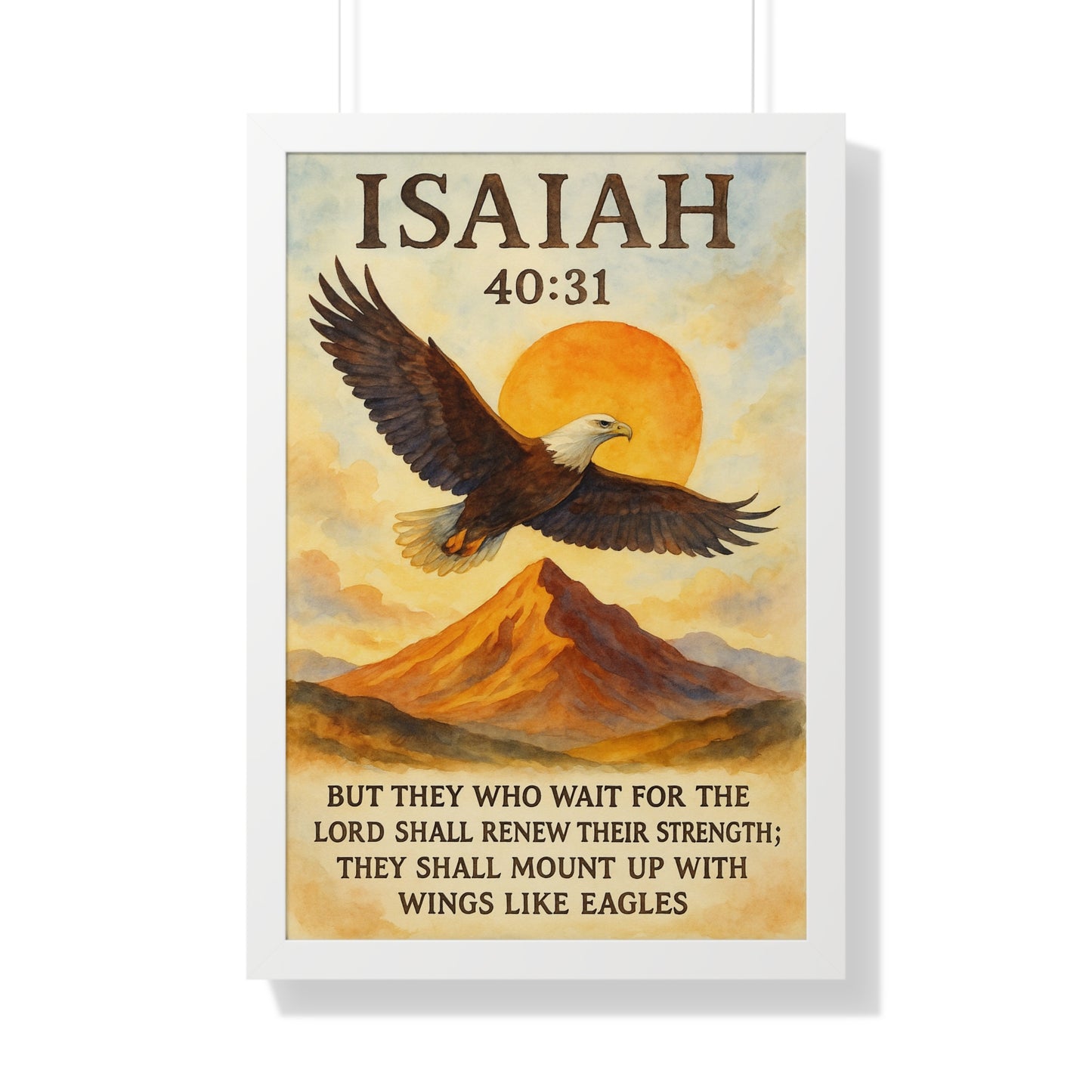 Isaiah 40:31 Framed Vertical Poster Those That Wait Upon God Will Renew Their Strength