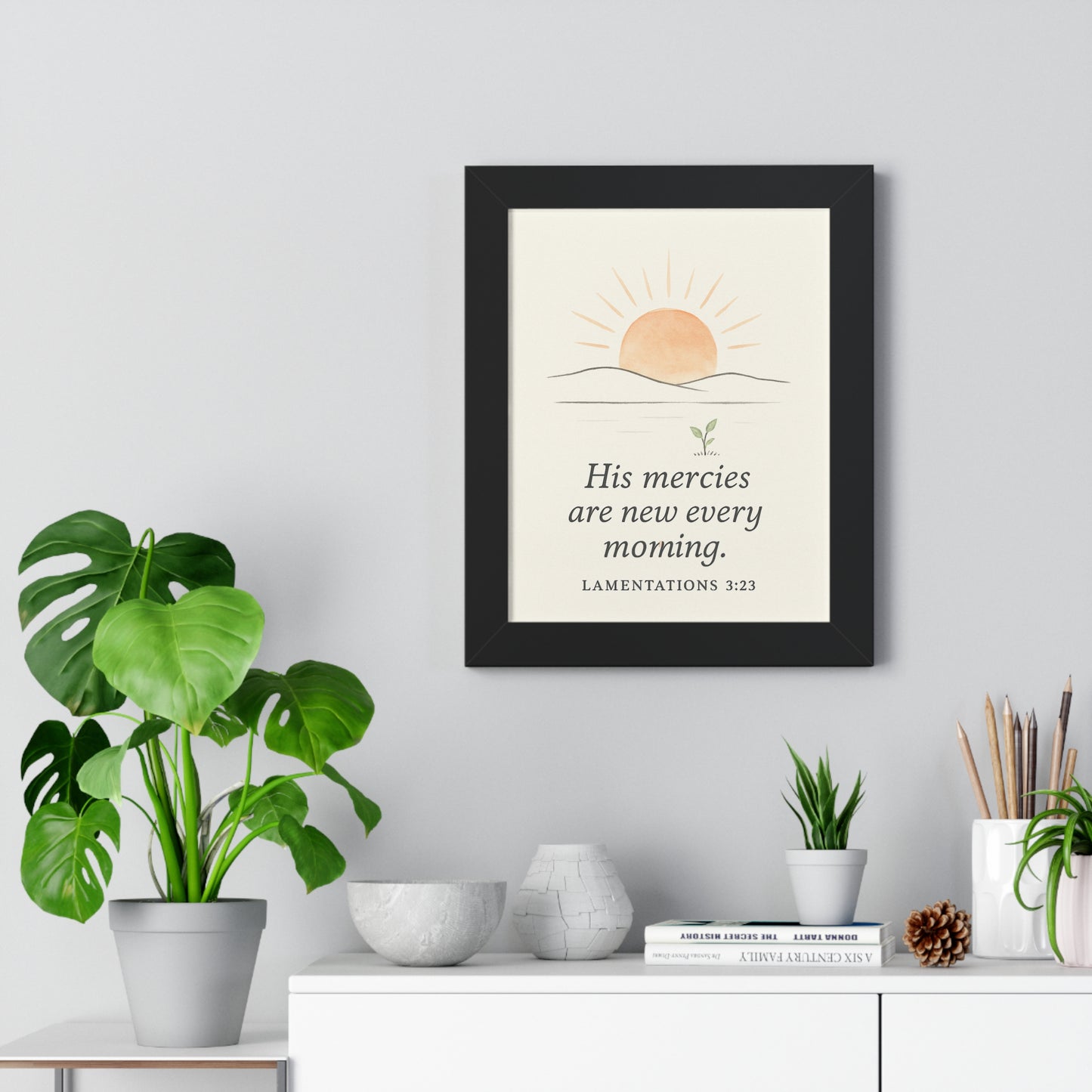 His Mercies Are New Every Morning Lamentation 3:23 Framed Vertical Christian Poster