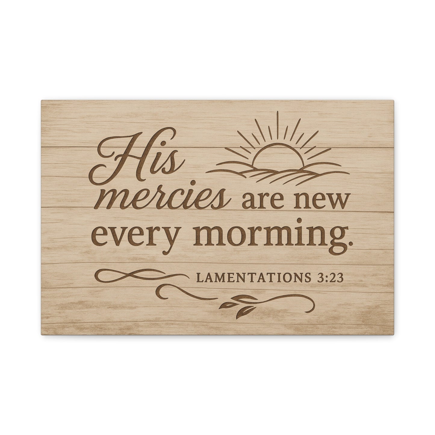 Canvas Print - His Mercies Are New Every Morning Lamentation 3:23