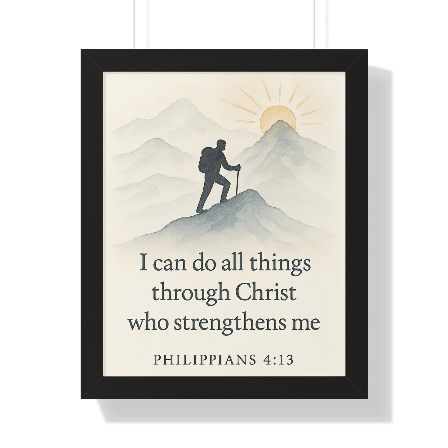 I Can Do All Things Through Christ That Strengthens Me Philippians 4:13 Framed Vertical Poster