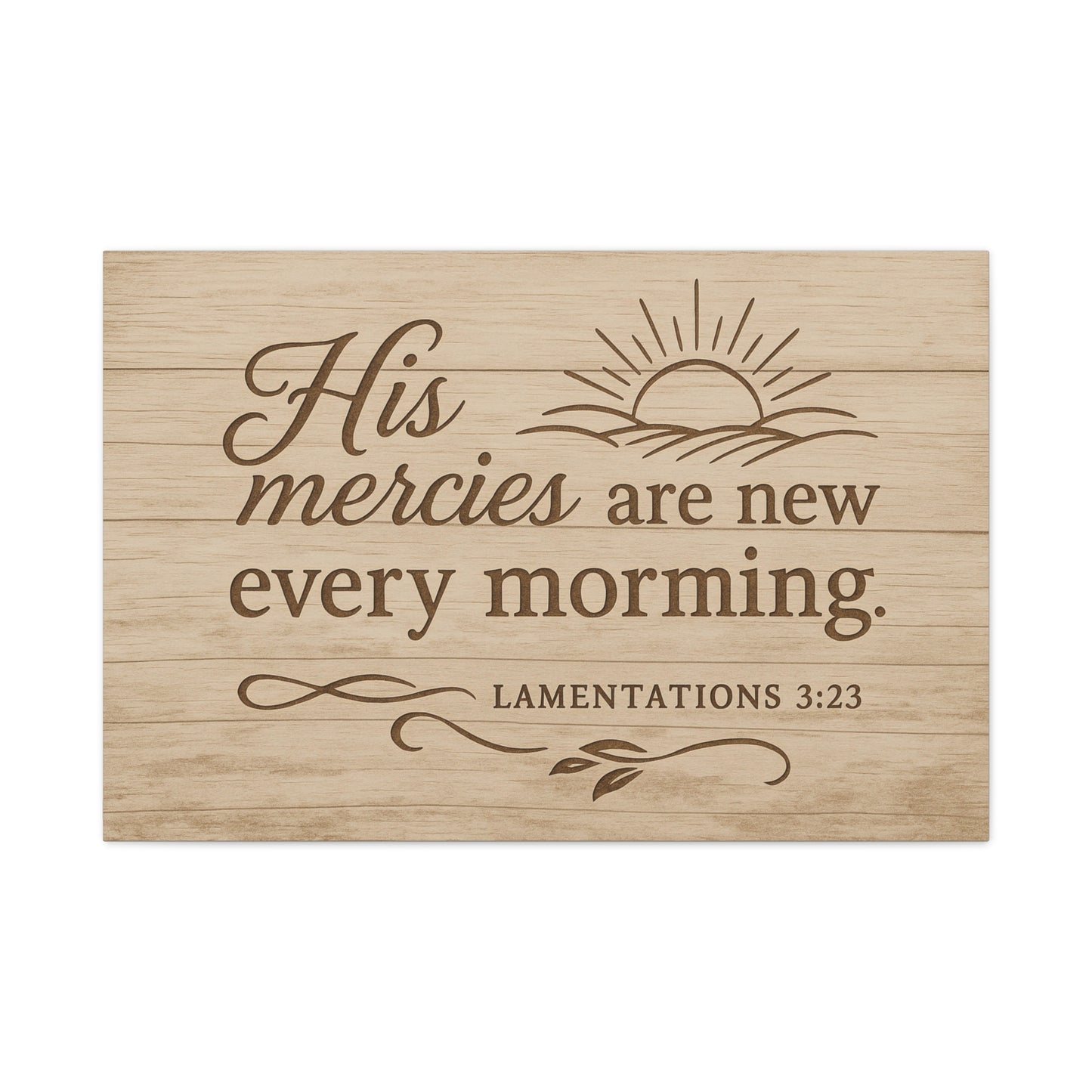 Canvas Print - His Mercies Are New Every Morning Lamentation 3:23
