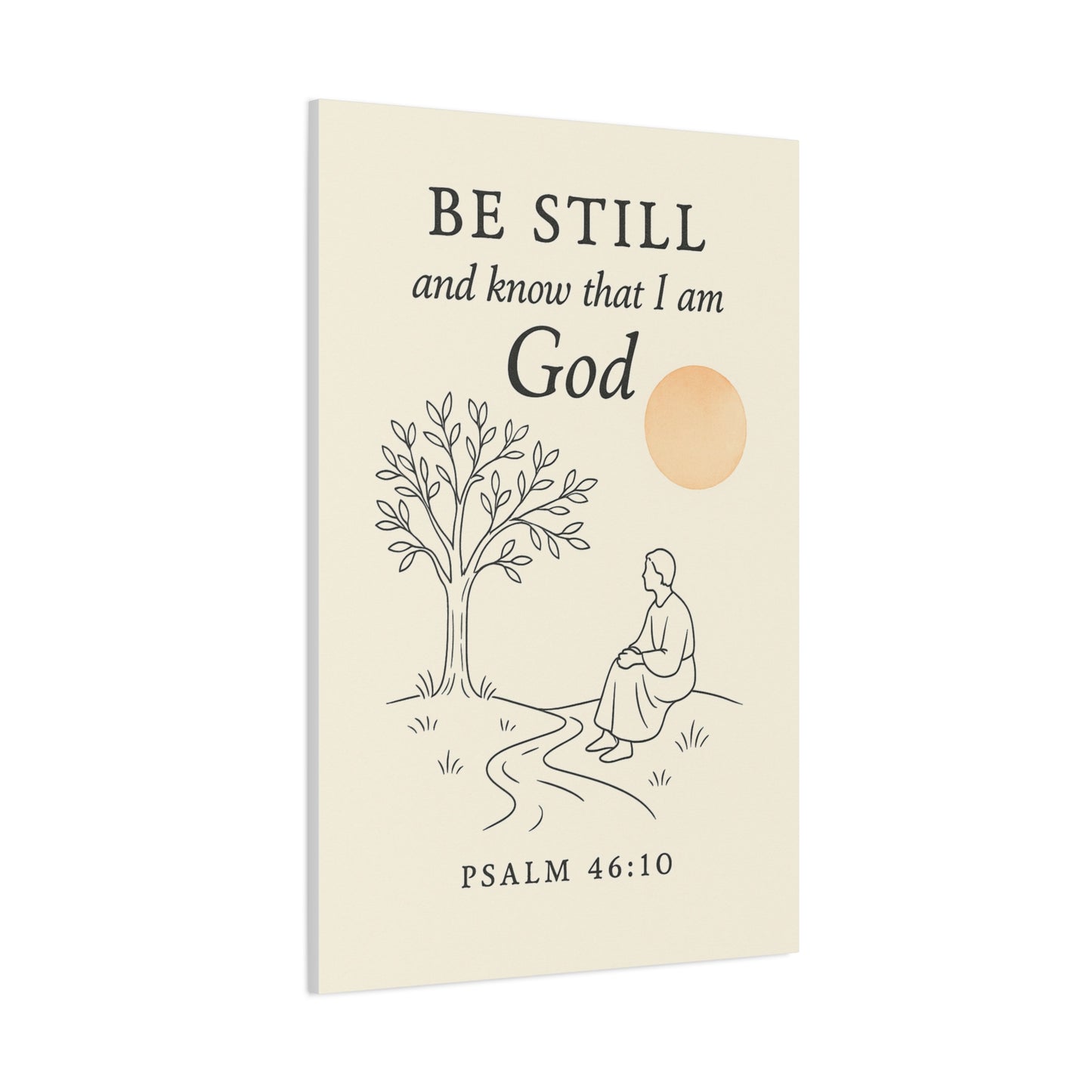 Be Still and Know That I Am God – Psalm 46:10 Christian Canvas Wall Art