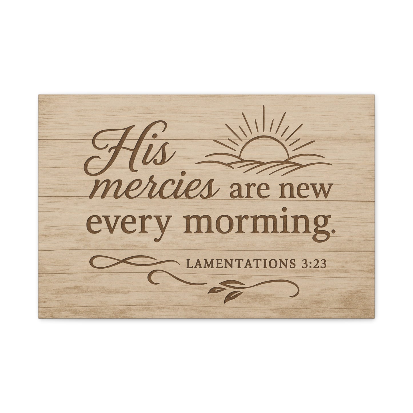 Canvas Print - His Mercies Are New Every Morning Lamentation 3:23