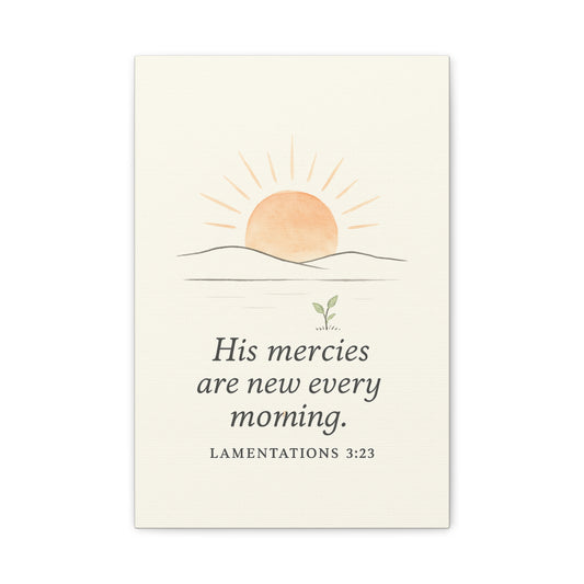 Minimalist Christian canvas wall art with Lamentations 3:23 – His mercies are new every morning scripture decor for faith and encouragement.